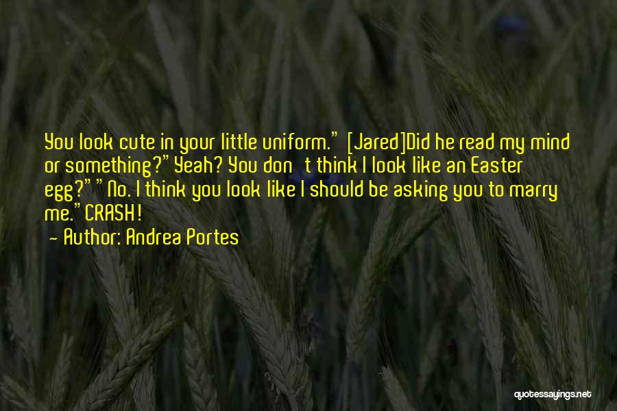 Cute You're On My Mind Quotes By Andrea Portes