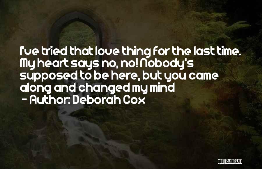 Cute You're On My Mind Quotes By Deborah Cox