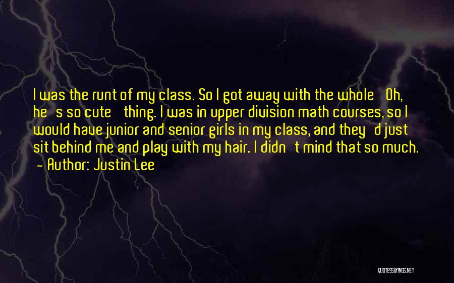 Cute You're On My Mind Quotes By Justin Lee