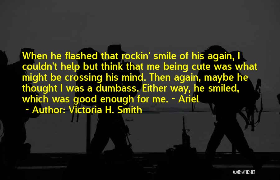 Cute You're On My Mind Quotes By Victoria H. Smith