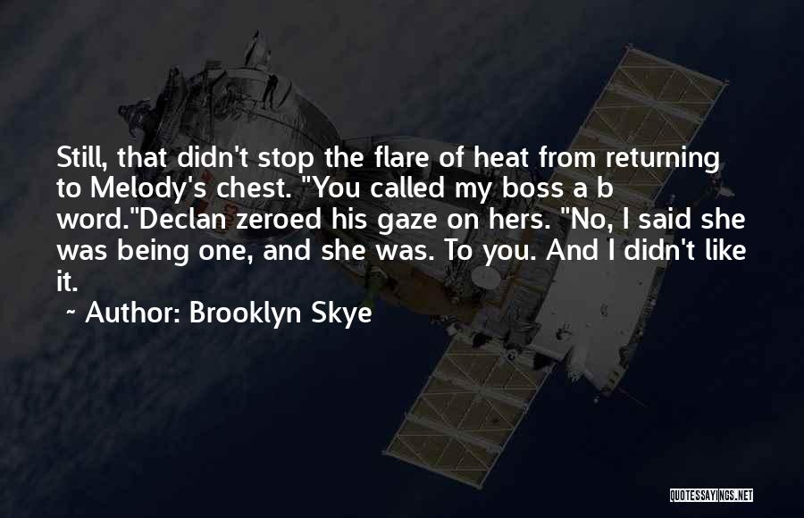 Cute You're The One Quotes By Brooklyn Skye