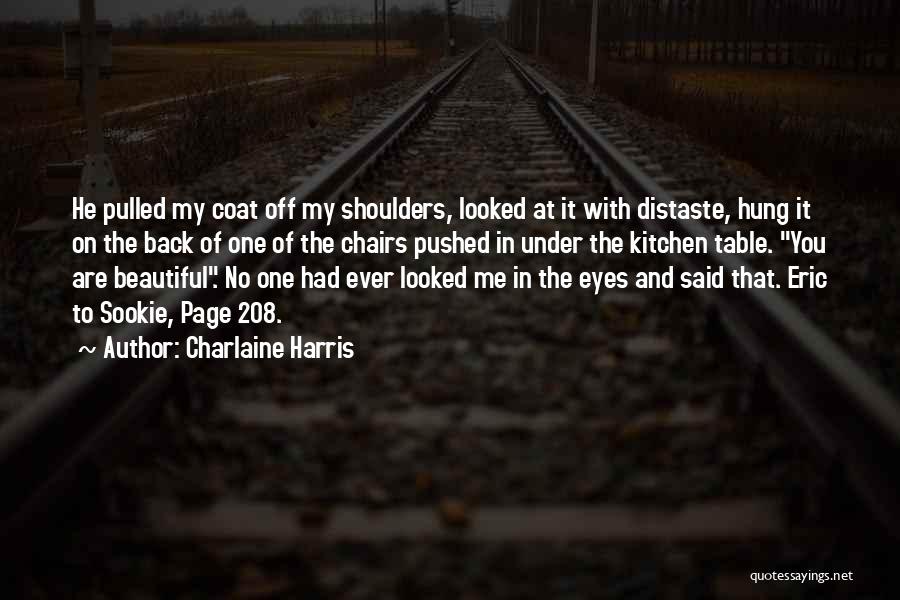 Cute You're The One Quotes By Charlaine Harris