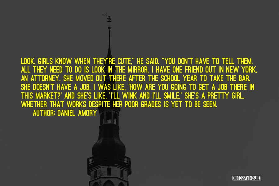 Cute You're The One Quotes By Daniel Amory