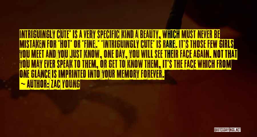 Cute You're The One Quotes By Zac Young Cute You're The One Quotes By Zac Young