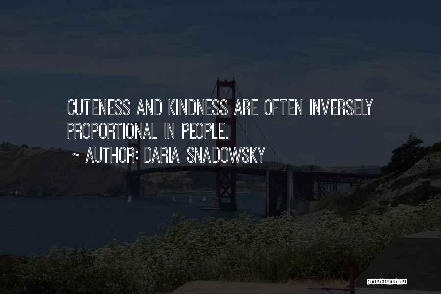 Cuteness At Its Best Quotes By Daria Snadowsky