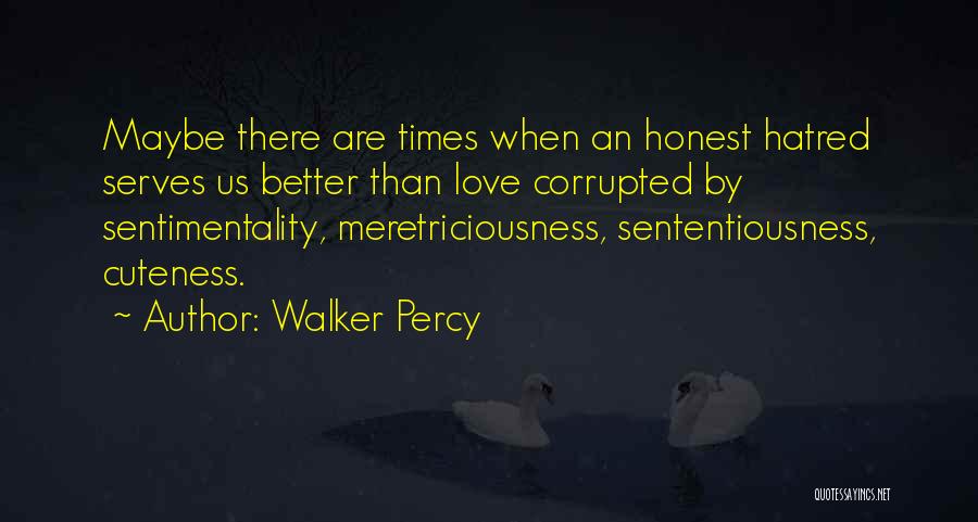 Cuteness At Its Best Quotes By Walker Percy