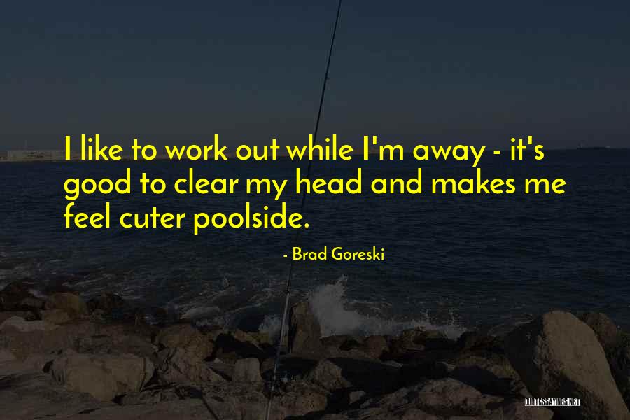 Cuter Than Quotes By Brad Goreski