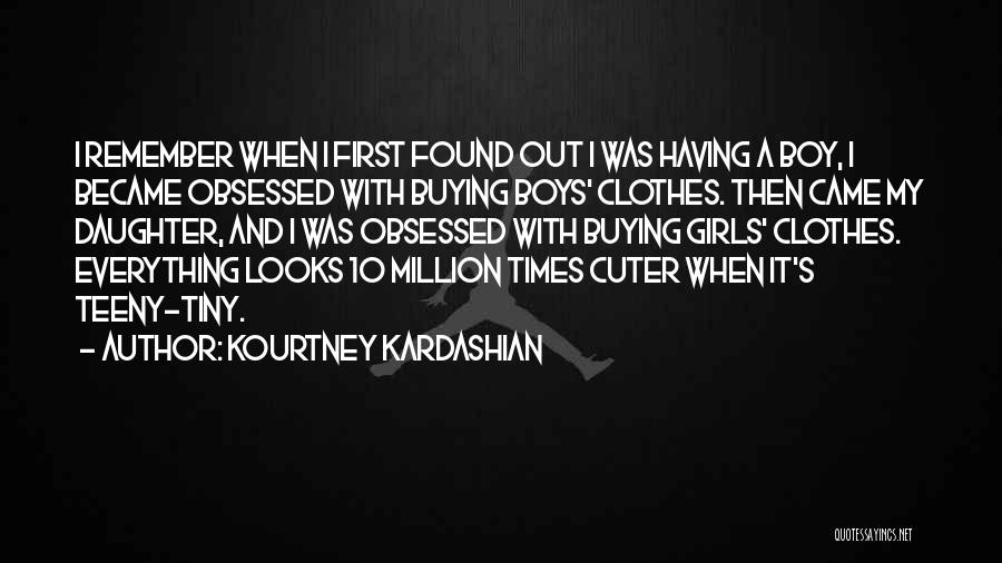 Cuter Than Quotes By Kourtney Kardashian