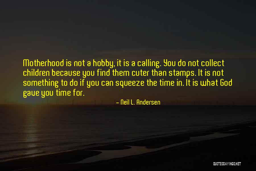 Cuter Than Quotes By Neil L. Andersen Cuter Than Quotes By Neil L. Andersen