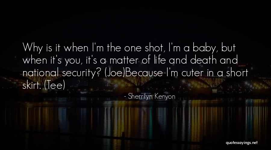 Cuter Than Quotes By Sherrilyn Kenyon