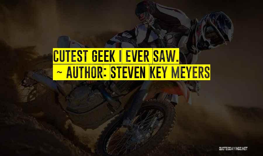 Cutest Ever Love Quotes By Steven Key Meyers