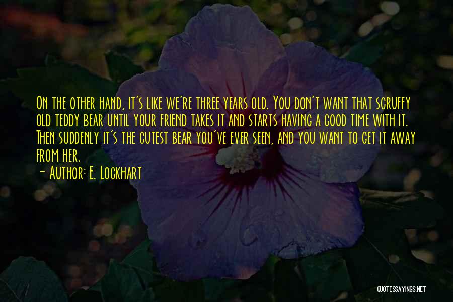 Cutest Ever Quotes By E. Lockhart