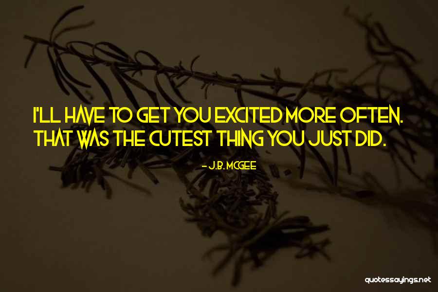 Cutest Quotes By J.B. McGee