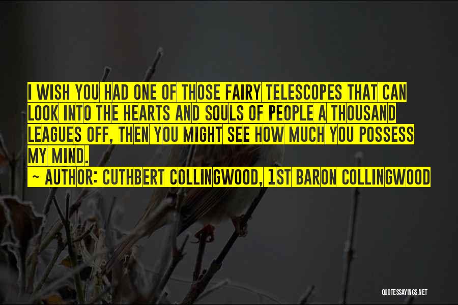 Cuthbert Collingwood, 1st Baron Collingwood Quotes 1993642