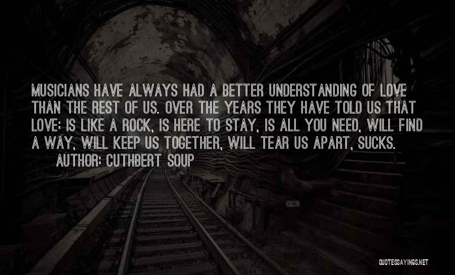 Cuthbert Soup Quotes 1449336