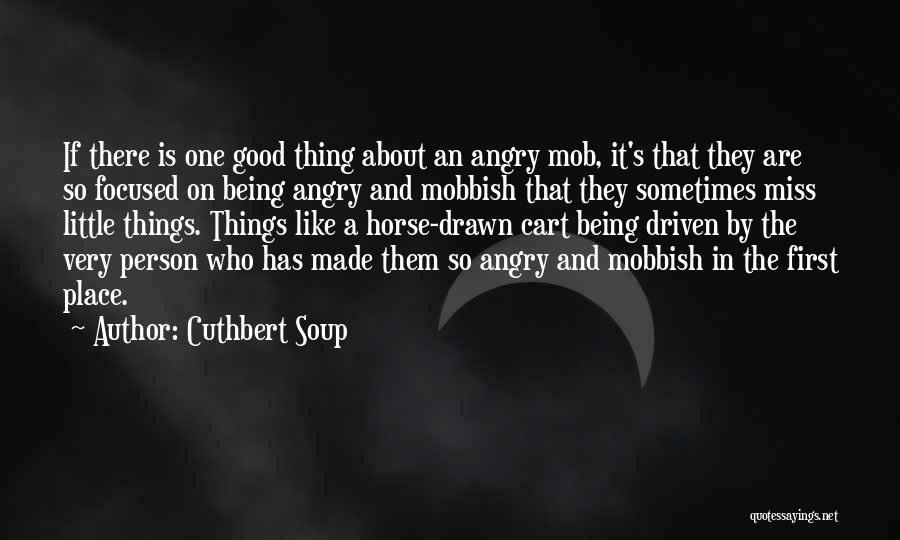 Cuthbert Soup Quotes 2104762