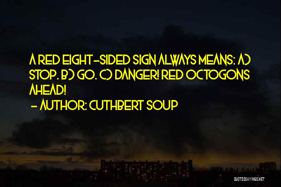 Cuthbert Soup Quotes 349351