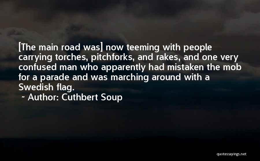 Cuthbert Soup Quotes 369570