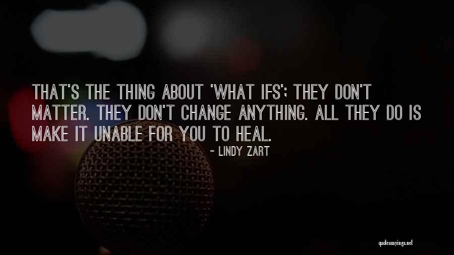 Cuthbertson Quotes By Lindy Zart Cuthbertson Quotes By Lindy Zart