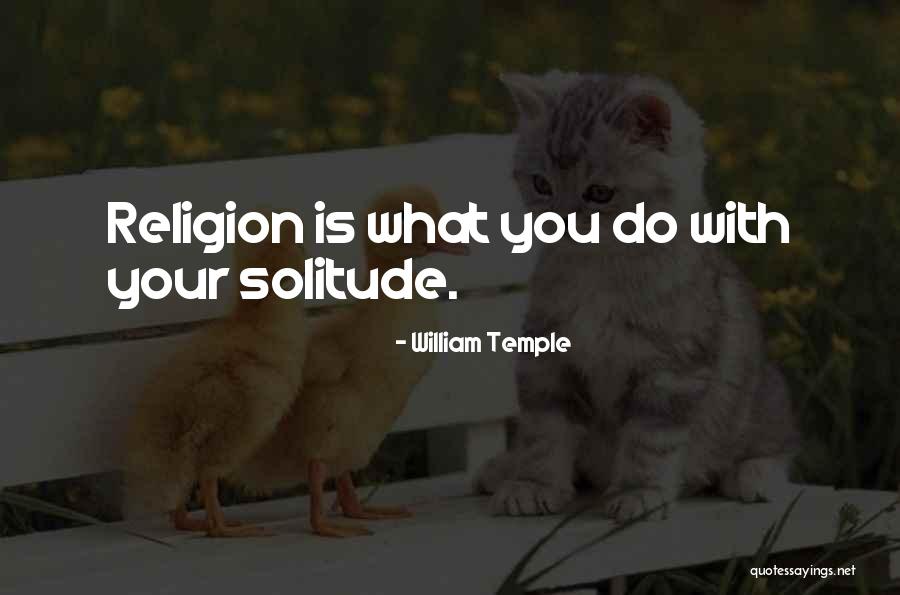 Cuthrell Arrested Quotes By William Temple