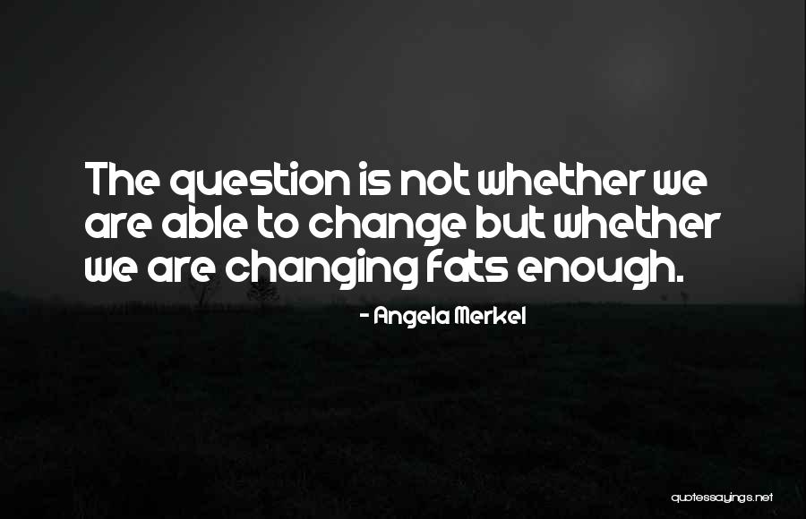 Cution Comforter Quotes By Angela Merkel Cution Comforter Quotes By Angela Merkel