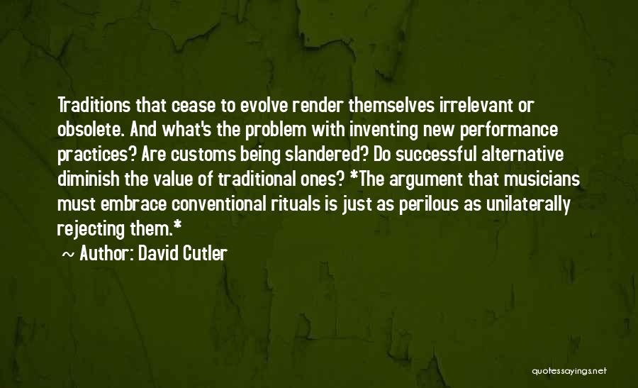 Cutler Quotes By David Cutler