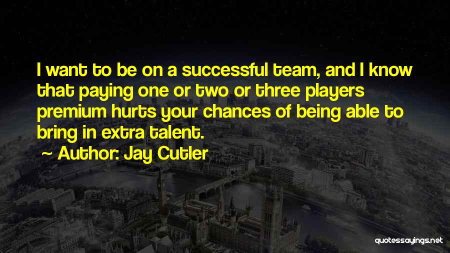 Cutler Quotes By Jay Cutler