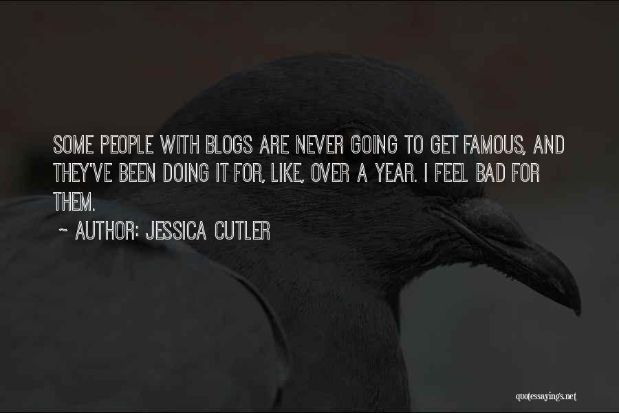 Cutler Quotes By Jessica Cutler