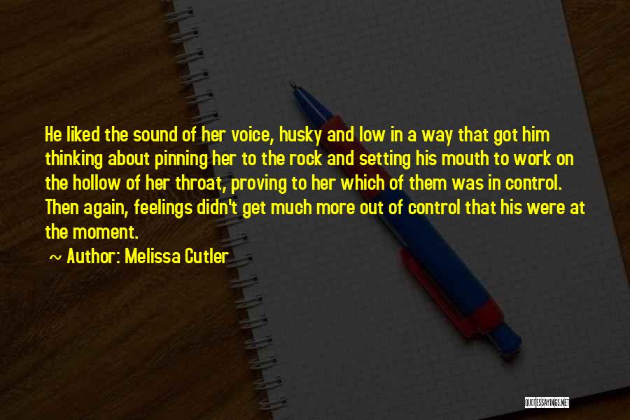 Cutler Quotes By Melissa Cutler