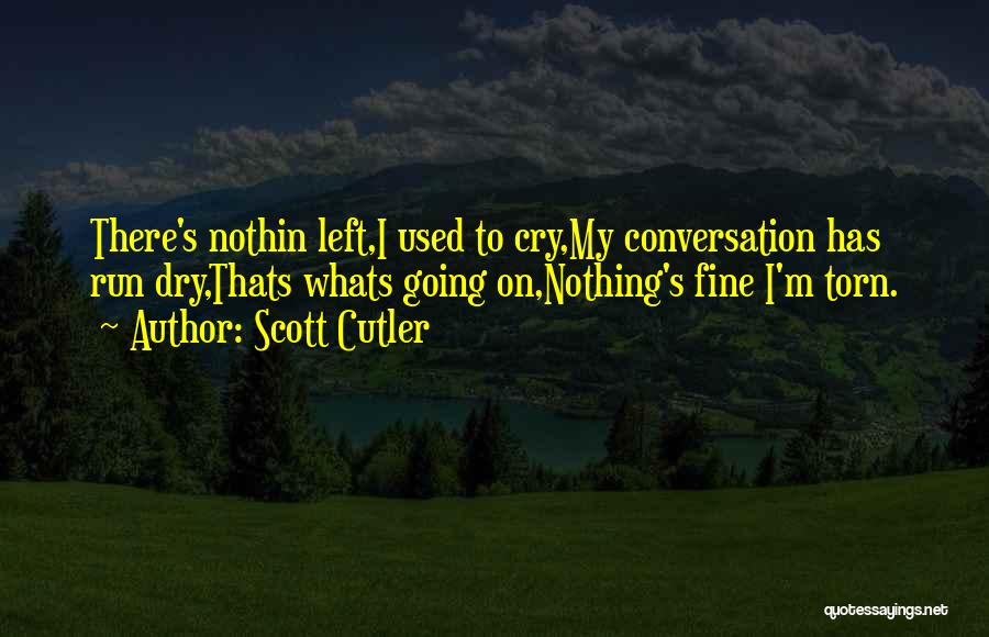 Cutler Quotes By Scott Cutler