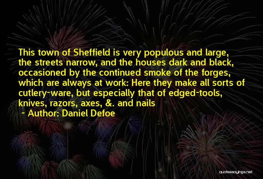 Cutlery Quotes By Daniel Defoe