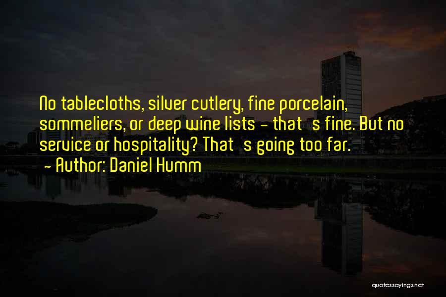 Cutlery Quotes By Daniel Humm