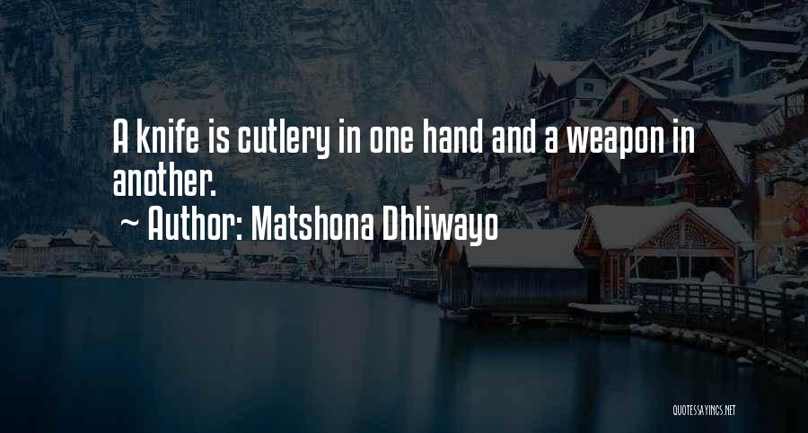 Cutlery Quotes By Matshona Dhliwayo