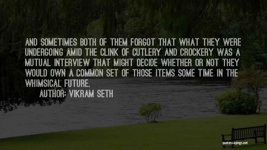 Cutlery Quotes By Vikram Seth