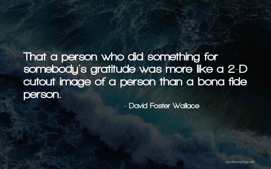 Cutout Quotes By David Foster Wallace Cutout Quotes By David Foster Wallace