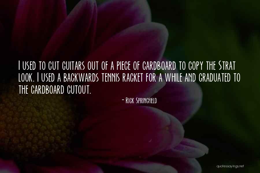 Cutout Quotes By Rick Springfield Cutout Quotes By Rick Springfield