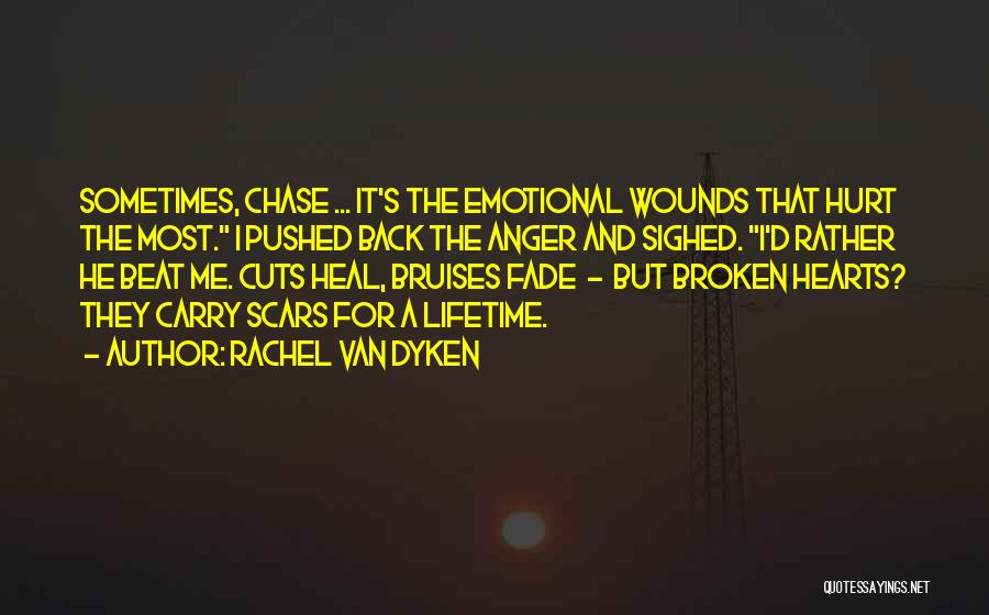 Cuts And Scars Quotes By Rachel Van Dyken