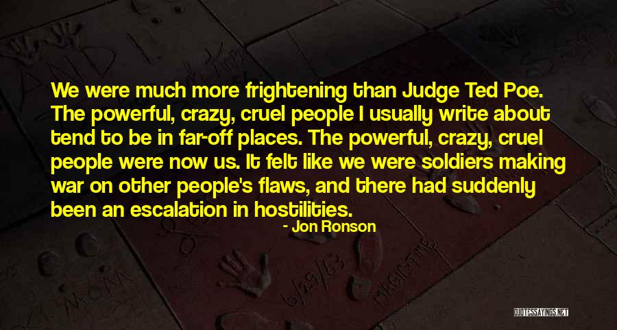 Cutscene Test Quotes By Jon Ronson Cutscene Test Quotes By Jon Ronson