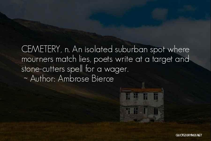 Cutters Quotes By Ambrose Bierce