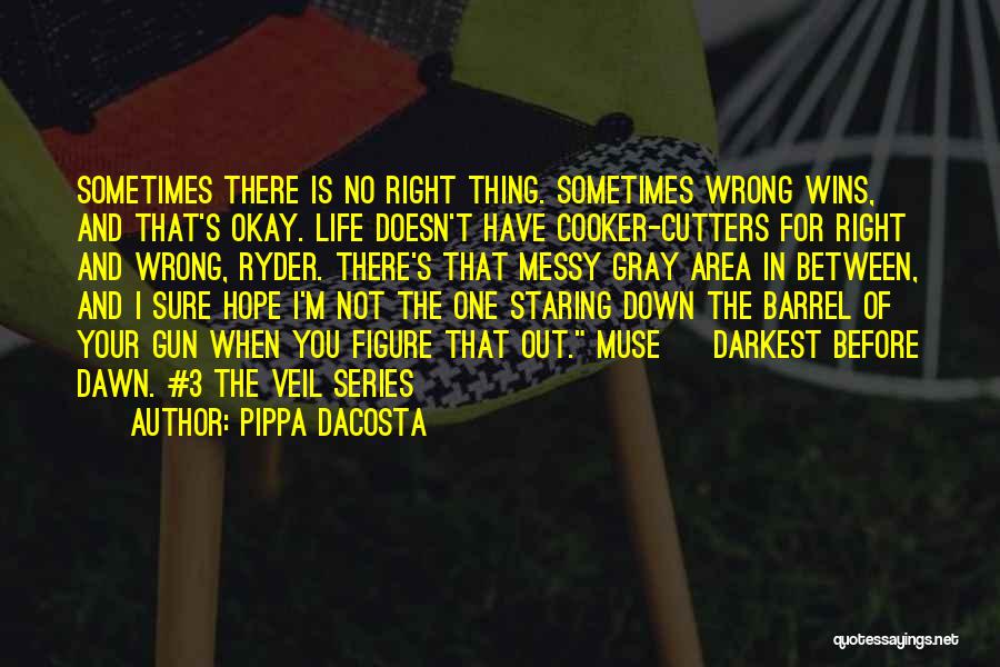 Cutters Quotes By Pippa DaCosta