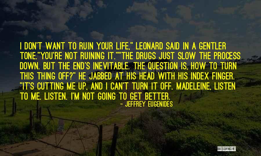 Cutting And Depression Quotes By Jeffrey Eugenides Cutting And Depression Quotes By Jeffrey Eugenides