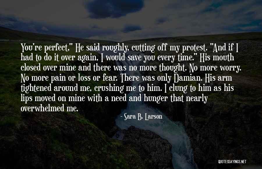 Cutting Arm Quotes By Sara B. Larson Cutting Arm Quotes By Sara B. Larson