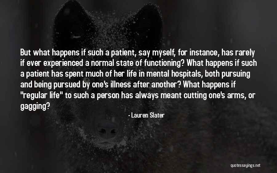 Cutting Arms Quotes By Lauren Slater Cutting Arms Quotes By Lauren Slater