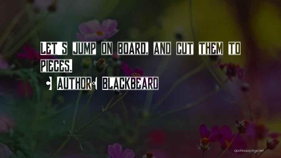 Cutting Board Quotes By Blackbeard