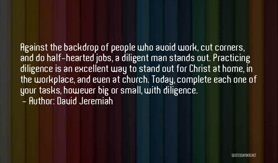 Cutting Corners Quotes By David Jeremiah