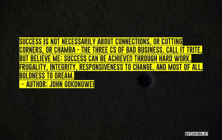 Cutting Corners Quotes By John Gokongwei