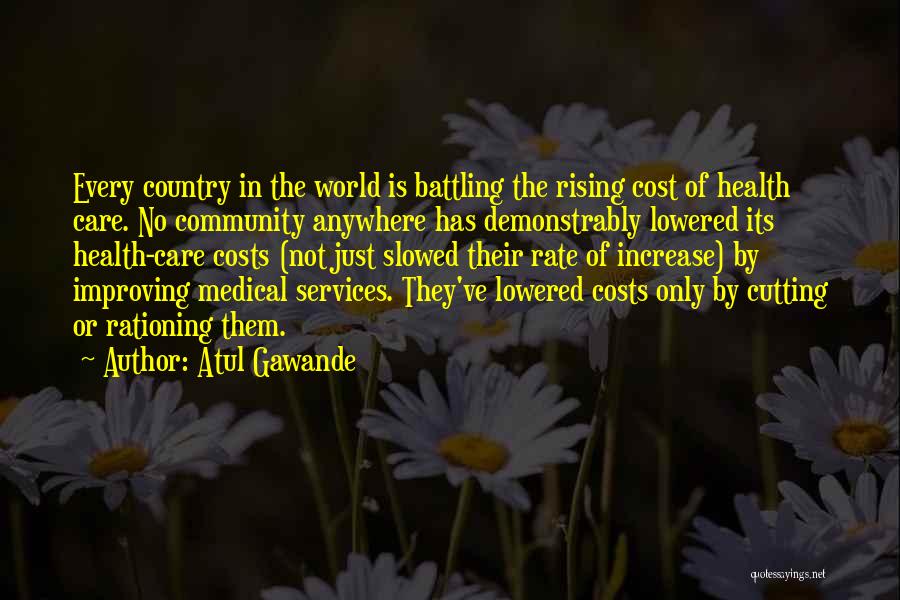 Cutting Costs Quotes By Atul Gawande