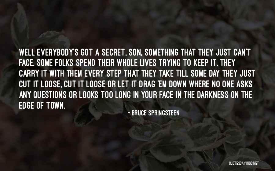 Cutting Edge Quotes By Bruce Springsteen Cutting Edge Quotes By Bruce Springsteen