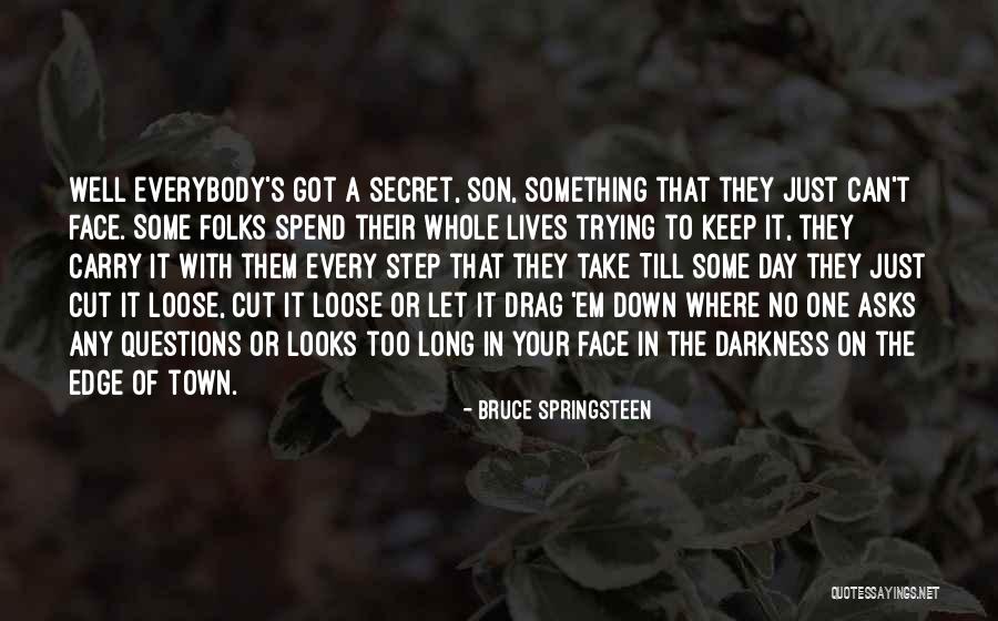 Cutting Edge Quotes By Bruce Springsteen