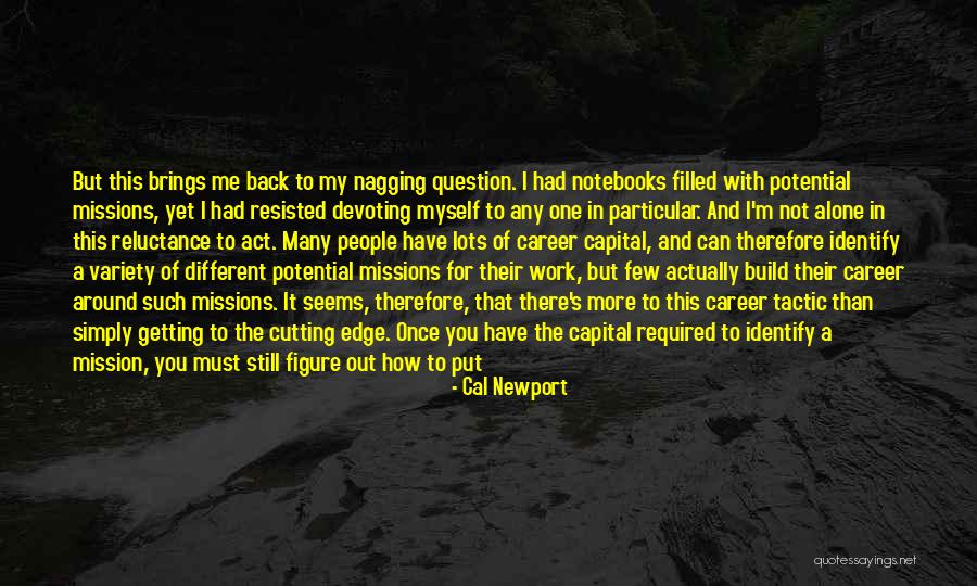 Cutting Edge Quotes By Cal Newport Cutting Edge Quotes By Cal Newport
